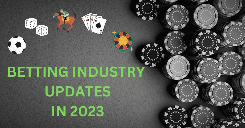 Betting Industry Updates