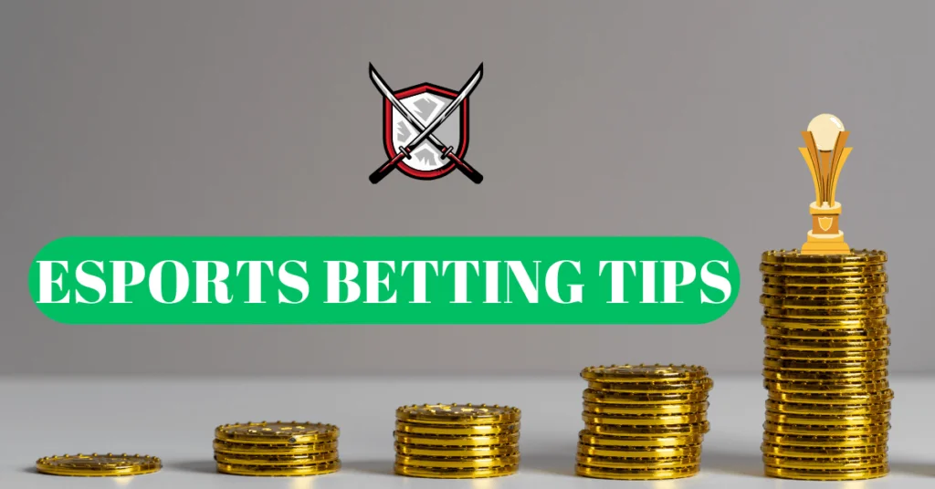 ESPORTS BETTING TIPS