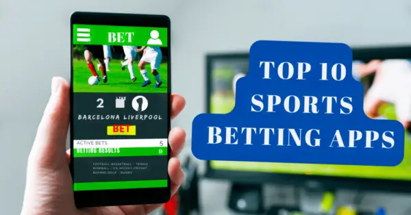 Best 10 Sports Betting apps