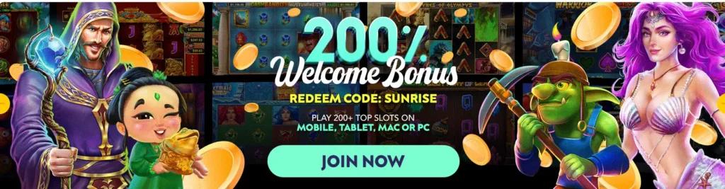 Sunrise Slots 200% Welcome Bonus