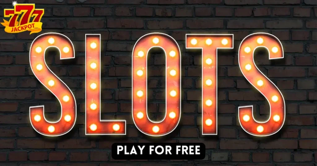 Play slot games for free